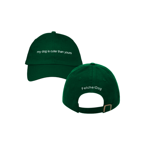 My Dog Is Cuter Than Yours Cap - Green